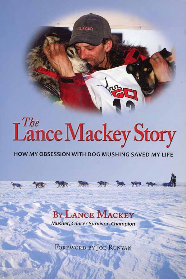 Lance Mackey Story (c) Zorro Books